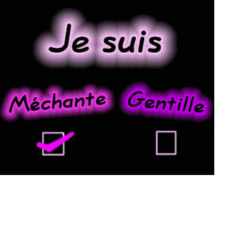 gentille ou mechante
